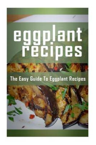 Cover of Eggplant Recipes