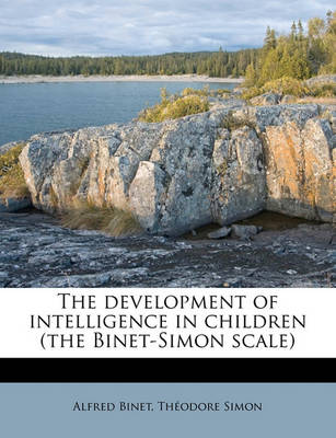 Book cover for The Development of Intelligence in Children (the Binet-Simon Scale)