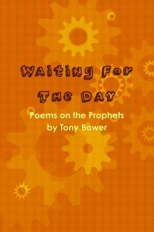 Cover of Waiting for the Day: Poems on the Prophets