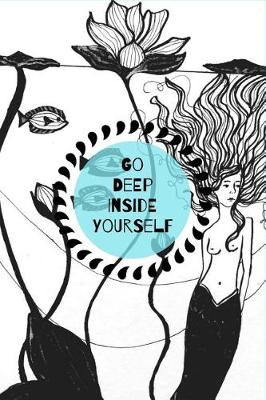 Book cover for Go Deep Inside Yourself