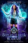 Book cover for Supernatural Academy, Year Two