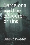Book cover for Barcelona and the devourer of sins