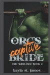 Book cover for Orc's Captive Bride