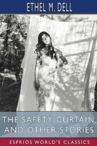 Cover of The Safety Curtain, and Other Stories (Esprios Classics)