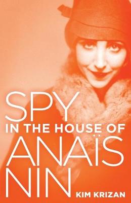 Book cover for Spy in the House of Anaïs Nin