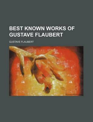 Book cover for Best Known Works of Gustave Flaubert