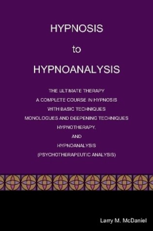 Cover of HYPNOSIS to HYPNOANALYSIS