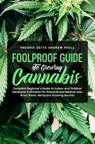 Cover of Foolproof Guide to Growing Cannabis