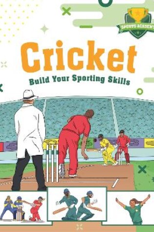 Cover of Sports Academy: Cricket
