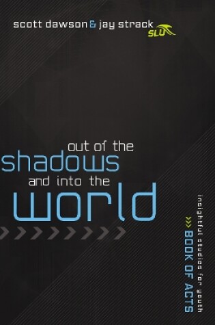 Cover of Out of the Shadows and Into the World