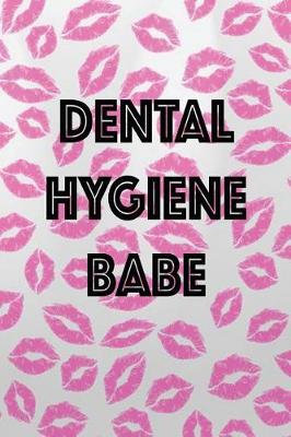 Book cover for Dental Hygiene Babe