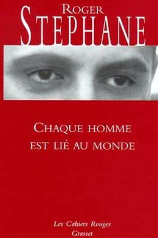 Cover of Chaque Homme Est Lie Au Monde