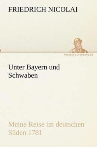 Cover of Unter Bayern und Schwaben