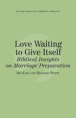 Book cover for Love Waiting to Give Itself