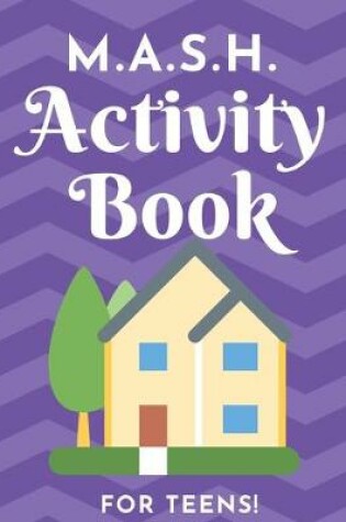 Cover of M.A.S.H. Activity Book - For Teens!