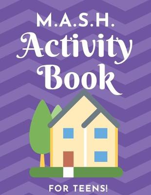 Book cover for M.A.S.H. Activity Book - For Teens!