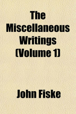Cover of The Miscellaneous Writings (Volume 1)