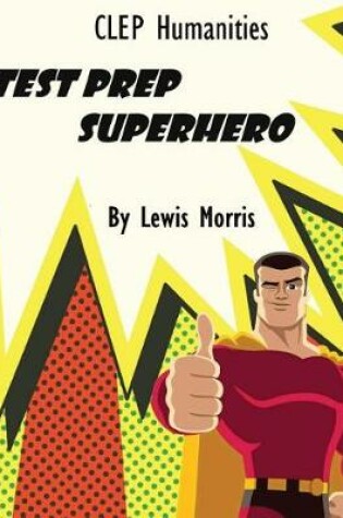 Cover of CLEP Humanities Test Prep Superhero