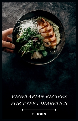 Book cover for Vegetarian Recipes for Type 1 Diabetics