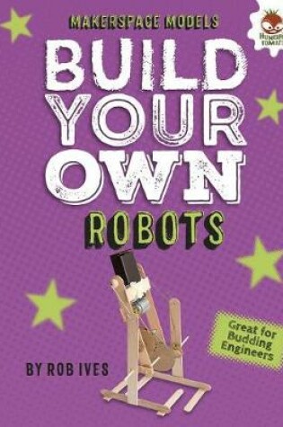 Cover of Build Your Own Robots