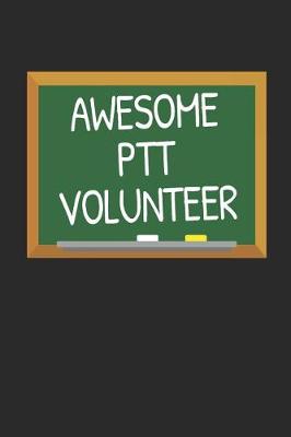 Book cover for Awesome PTT Volunteer