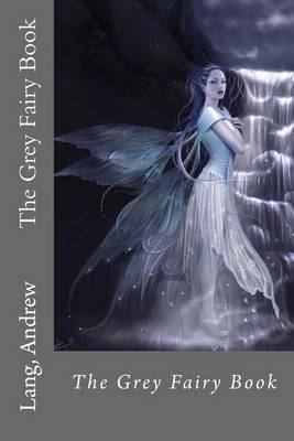 Book cover for The Grey Fairy Book