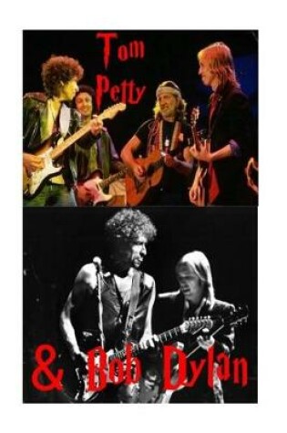 Cover of Tom Petty & Bob Dylan
