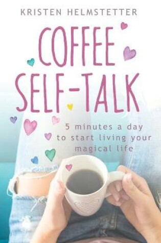 Cover of Coffee Self-Talk