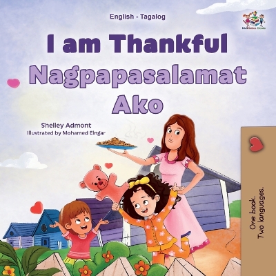 Book cover for I am Thankful (English Tagalog Bilingual Children's Book)