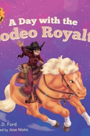 Cover of A Day with the Rodeo Royalty