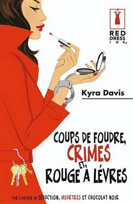 Book cover for Coups de Foudre, Crimes Et Rouge a Levres
