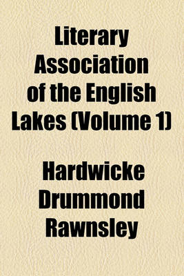 Book cover for Literary Association of the English Lakes (Volume 1)