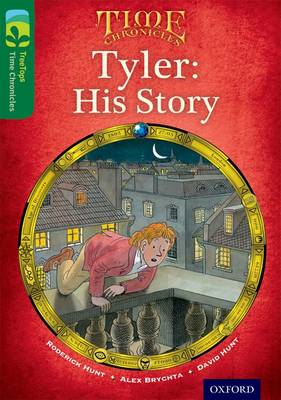 Book cover for Oxford Reading Tree TreeTops Time Chronicles: Level 12: Tyler: His Story