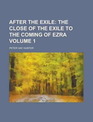 Book cover for After the Exile Volume 1