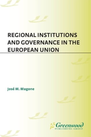 Cover of Regional Institutions and Governance in the European Union