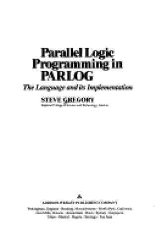 Cover of Parallel Logic Programming in PARLOG