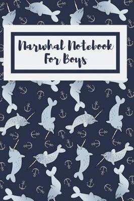 Book cover for Narwhal Notebook For Boys