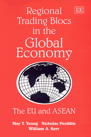 Cover of Regional Trading Blocs in the Global Economy - The EU and ASEAN