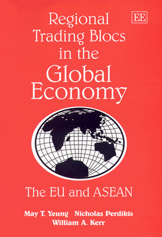 Book cover for Regional Trading Blocs in the Global Economy - The EU and ASEAN