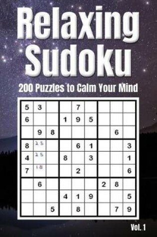 Cover of Relaxing Sudoku - 200 Puzzles to Calm Your Mind Vol. 1