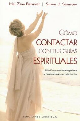 Cover of Como Contactar Con Tus Guias Espirituales