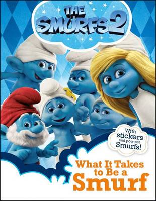 Book cover for What It Takes to Be a Smurf