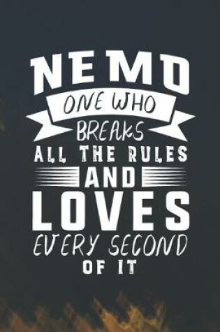 Cover of Nemo One Who Breaks All The Rules And Loves Every Second Of It