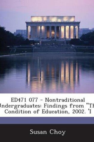 Cover of Ed471 077 - Nontraditional Undergraduates