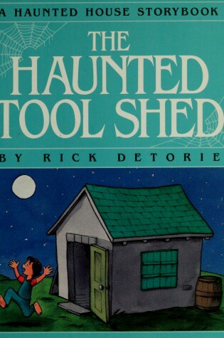 Cover of Haunted Tool Shed