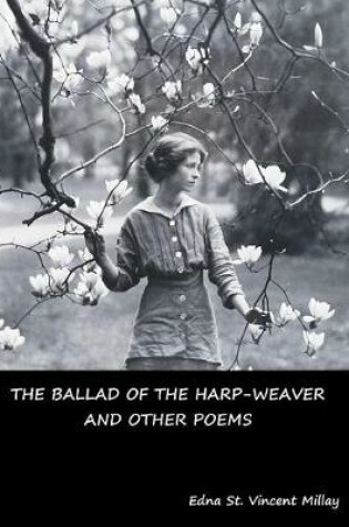 Cover of The Ballad of the Harp-Weaver and Other Poems