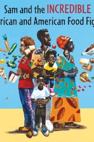 Cover of Sam and the Incredible African and American Food Fight