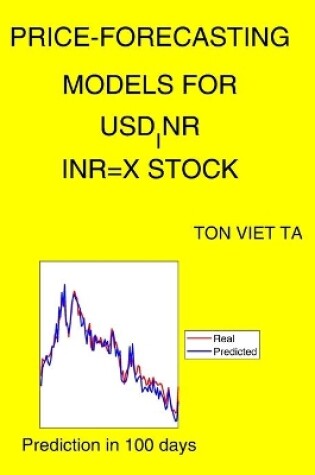 Cover of Price-Forecasting Models for USD_INR INR=X Stock