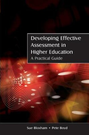 Cover of Developing Effective Assessment in Higher Education: A Practical Guide