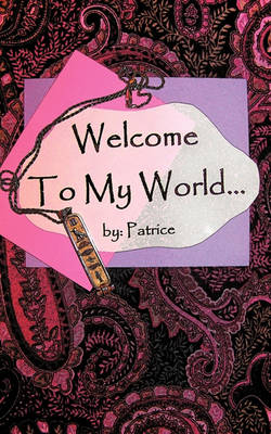 Book cover for Welcome To My World...